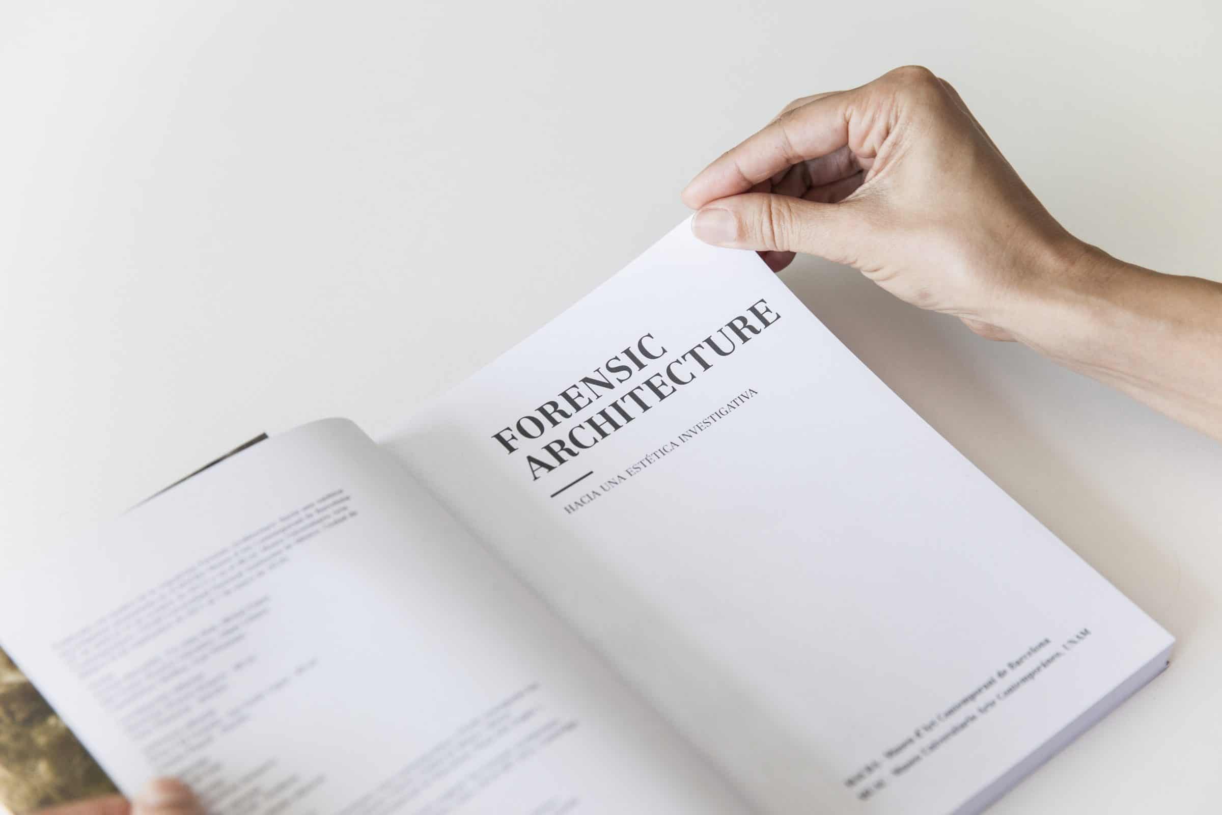 Forensic Architecture: Hacia una Estetica Investigativa - Catalogue for 'Forensic Architecture: Hacia una Estetica Investigativa'