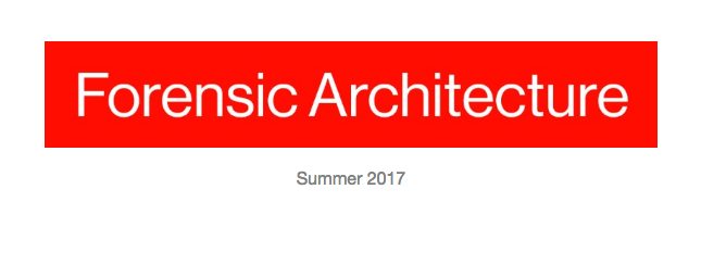 Summer 2017 Newsletter Logo - Forensic Architecture: Summer 2017 Newsletter